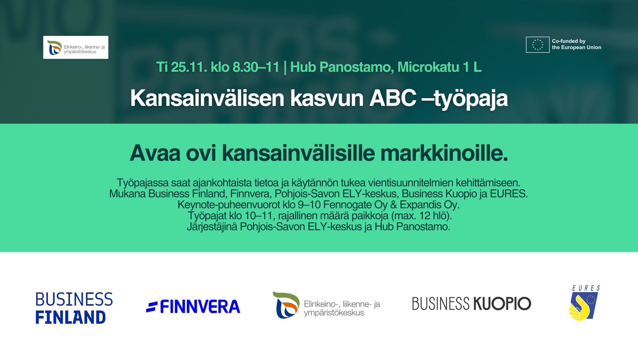 Kansainvälisen kasvun ABC -työpaja 25.11.2025 klo 8.30-11 Hub Panostamolla &#8211; Yhteistyössä Pohjois-Savon ELY-keskus!